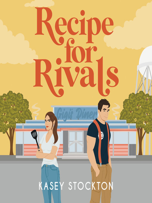 Title details for Recipe for Rivals by Kasey Stockton - Available